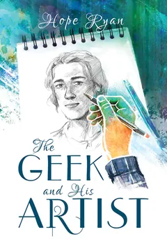 The Geek and His Artist by Hope Ryan, book cover