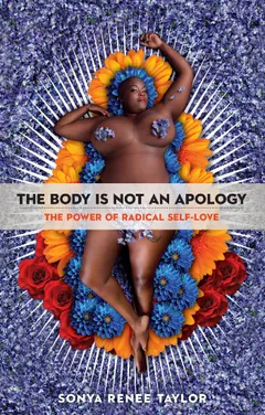 The Body Is Not an Apology by Sonya Renee Taylor, book cover