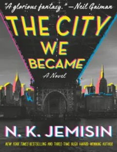 The City We Became by N. K. Jemisin, book cover