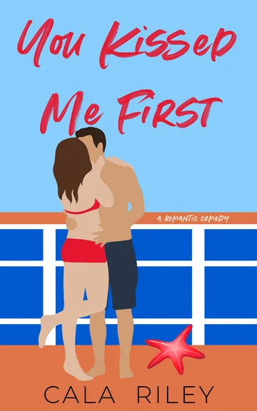 You Kissed Me First by Cala Riley, book cover