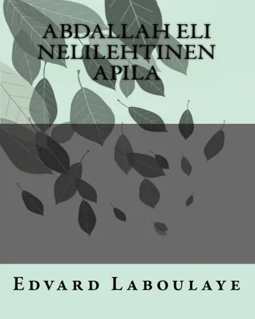 Abdallah eli Nelilehtinen Apila by Edvard Laboulaye, book cover