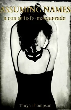 Assuming Names: A Con Artist's Masquerade by Tanya Thompson, book cover