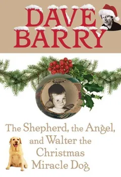 The Shepherd, the Angel, and Walter the Christmas Miracle Dog by Dave Barry, book cover