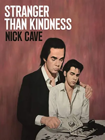 Stranger Than Kindness by Nick Cave, book cover