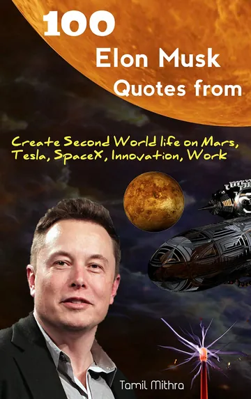 100 Elon Musk Quotes From by Tamil Mithra, book cover