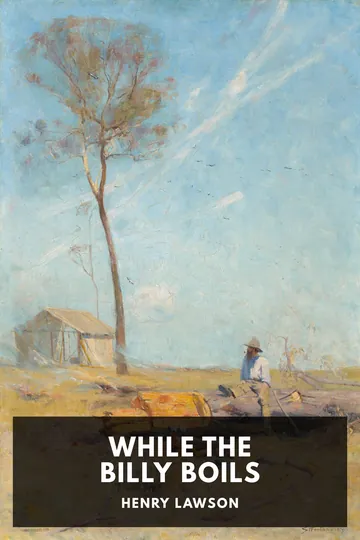 While the Billy Boils by Henry Lawson, book cover
