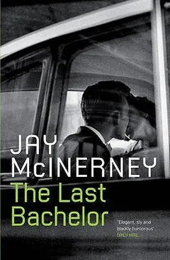 The Last Bachelor by Jay McInerney, book cover
