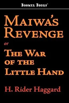 Maiwa's Revenge by H. Rider Haggard, book cover