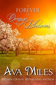 A Forever of Orange Blossoms by Ava Miles, book cover