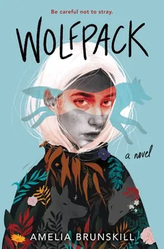 Wolfpack by Amelia Brunskill, book cover