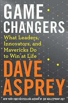 Game Changers by Dave Asprey, book cover