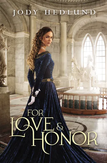 For Love and Honor by Jody Hedlund, book cover