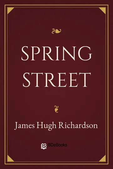 Spring Street by James Hugh Richardson, book cover