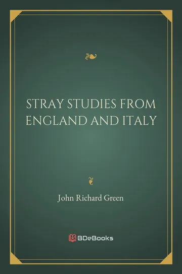 Stray Studies from England and Italy by John Richard Green, book cover