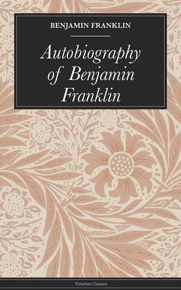 Autobiography of Benjamin Franklin by Benjamin Franklin, book cover