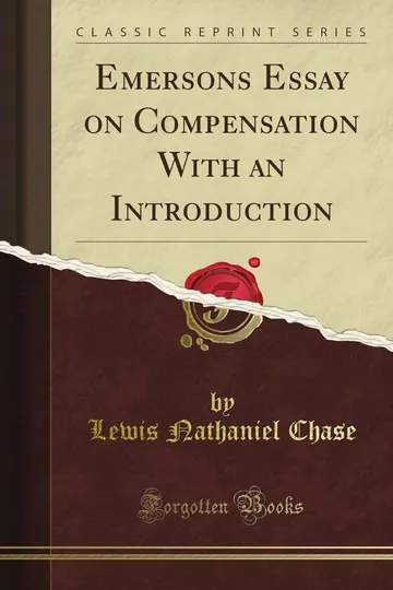Emerson's Essay on Compensation With an Introduction by Lewis Nathaniel Chase, book cover
