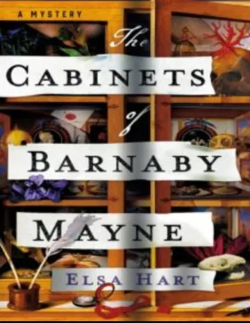 The Cabinets of Barnaby Mayne by Elsa Hart, book cover