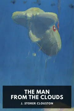 The Man from the Clouds - J. Storer Clouston