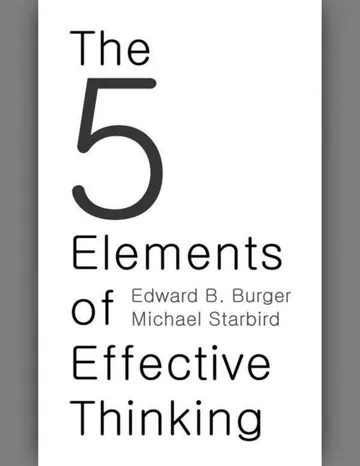 The 5 Elements of Effective Thinking by Edward Burger, book cover