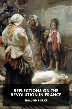 Reflections on the Revolution in France - Edmund Burke