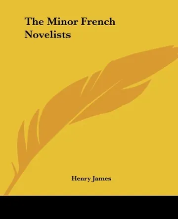 The Minor French Novelists by Henry James, book cover