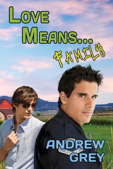 Love Means Family by Andrew Grey, book cover