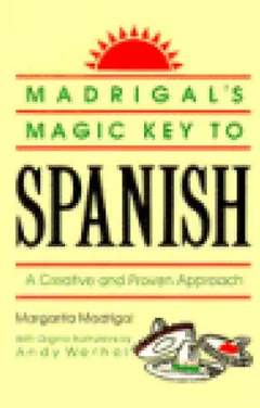 Madrigal's Magic Key to Spanish by Margarita Madrigal, book cover