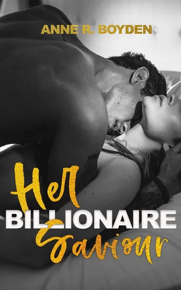 Her Billionaire Saviour by Anne R Boyden, book cover