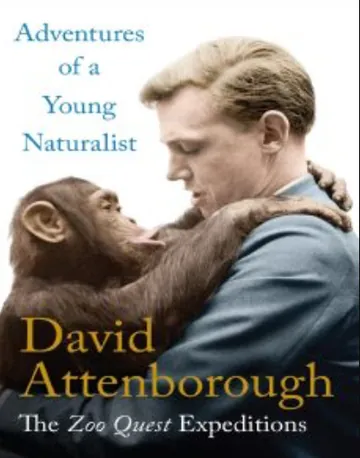 Adventures of a Young Naturalist: The Zoo Quest Expeditions by David Attenborough, book cover