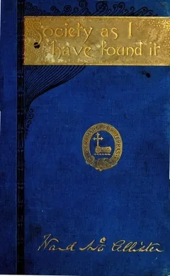 Society as I Have Found It by Ward McAllister, book cover