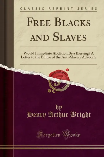 Free Blacks and Slaves by Henry Arthur Bright, book cover