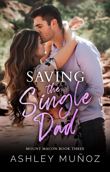 Saving the Single Dad by Ashley Munoz, book cover