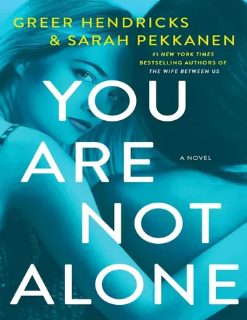 You Are Not Alone by Greer Hendricks, book cover