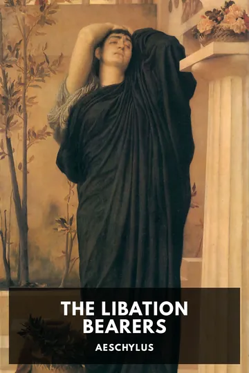 The Libation Bearers by Aeschylus, book cover