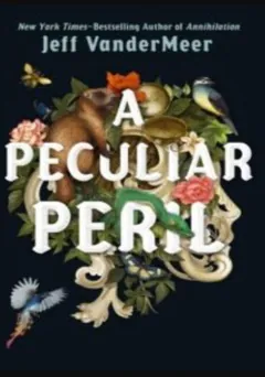 A Peculiar Peril by Jeff VanderMeer, book cover