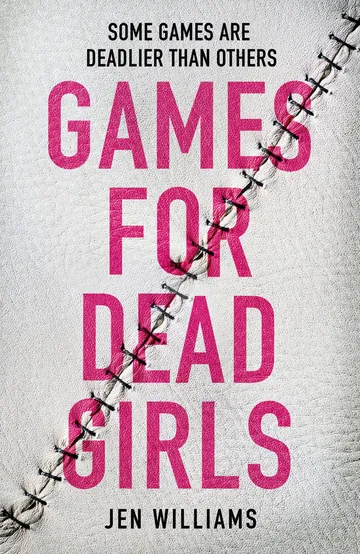 Games for Dead Girls by Jen Williams, book cover