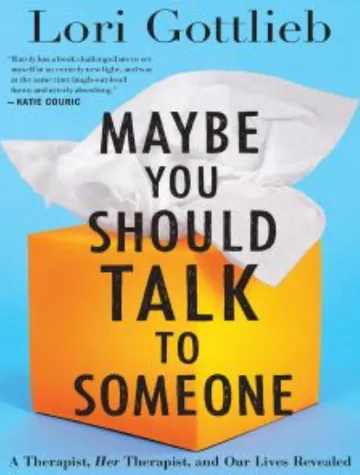 Maybe You Should Talk to Someone by Lori Gottlieb, book cover