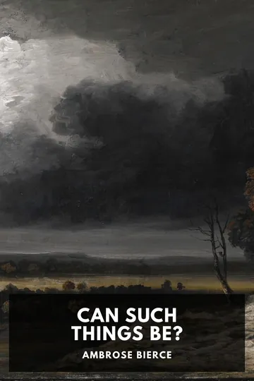 Can Such Things Be? by Ambrose Bierce, book cover
