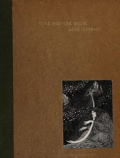 Time and the Gods - Lord Dunsany