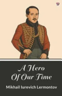 A Hero of Our Time by Mikhail Iurevich Lermontov, book cover