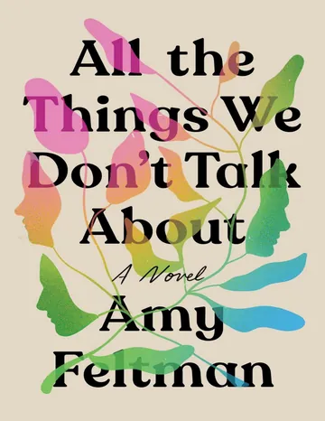 All the Things We Don't Talk About by Amy Feltman, book cover