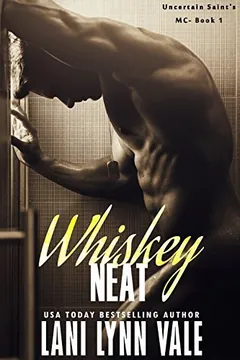 Whiskey Neat by Lani Lynn Vale, book cover