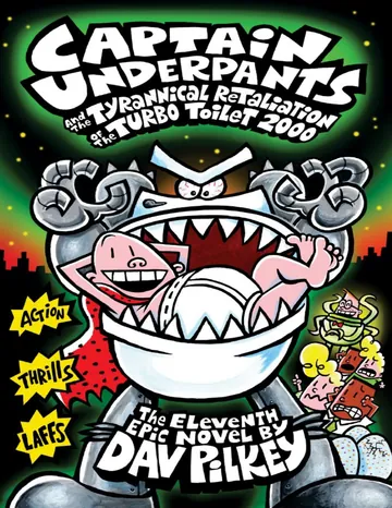 Captain Underpants and the Tyrannical Retaliation of the Turbo Toilet 2000 by Dav Pilkey, book cover