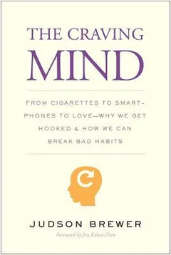 The Craving Mind by Judson A. Brewer, book cover