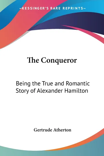 The Conqueror by Gertrude Atherton, book cover