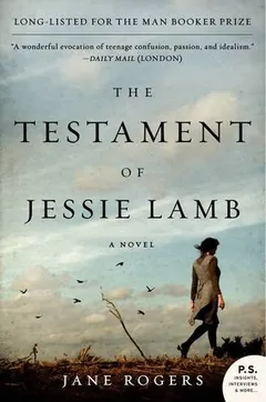 The Testament of Jessie Lamb by Jane Rogers, book cover
