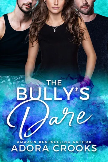 The Bully's Dare by Adora Crooks, book cover