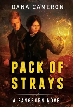 Pack of Strays by Dana Cameron, book cover