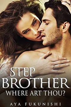 Stepbrother, Where Art Thou? by Aya Fukunishi, book cover