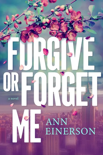 Forgive or Forget Me by Ann Einerson, book cover